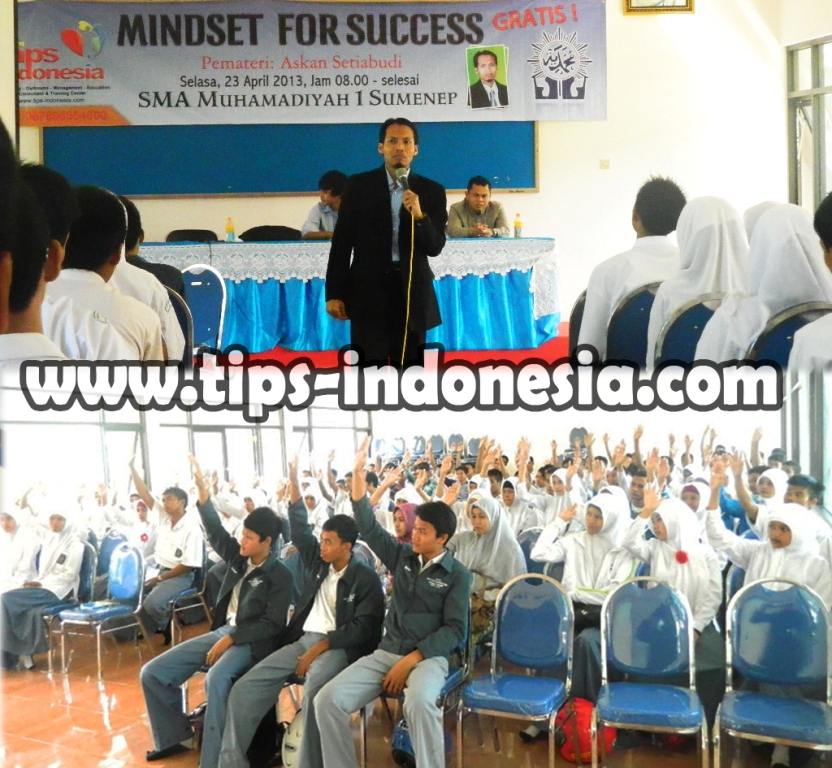 TRAINING MINDSET FOR SUCCESS SISWA SISWI SMA 01 MUHAMMADIYAH SUMENEP MADURA, www.tips-indonesia.com, 085755059965