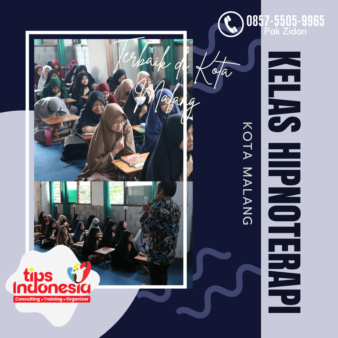 BANYAK ALUMNI, CALL 0858-4027-8033, KELAS HIPNOTERAPI KOTA MALANG | TIPS INDONESIA