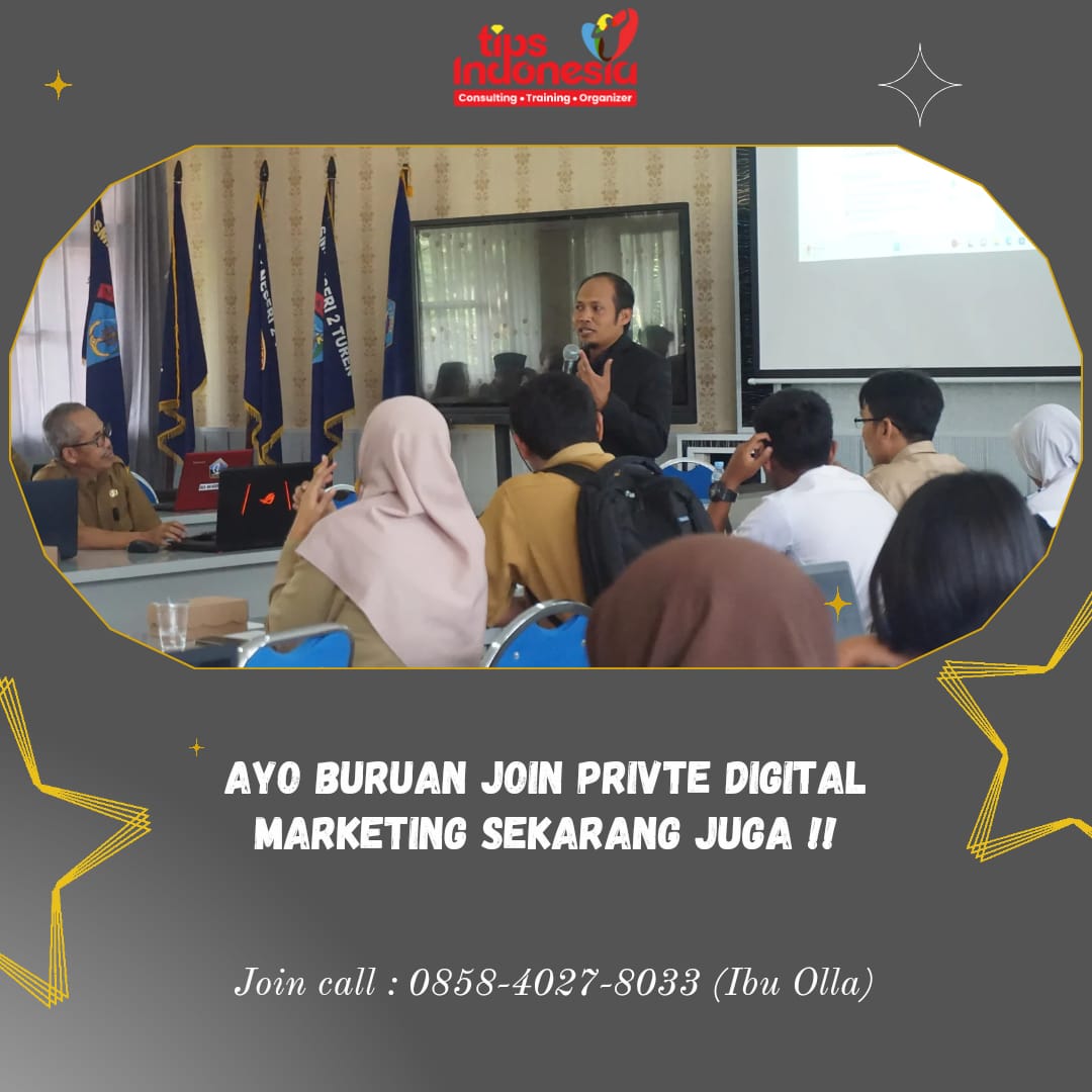 JOIN KURSUS DIGITAL MARKETING | TIPS INDONESIA | 0858-4027-8033
