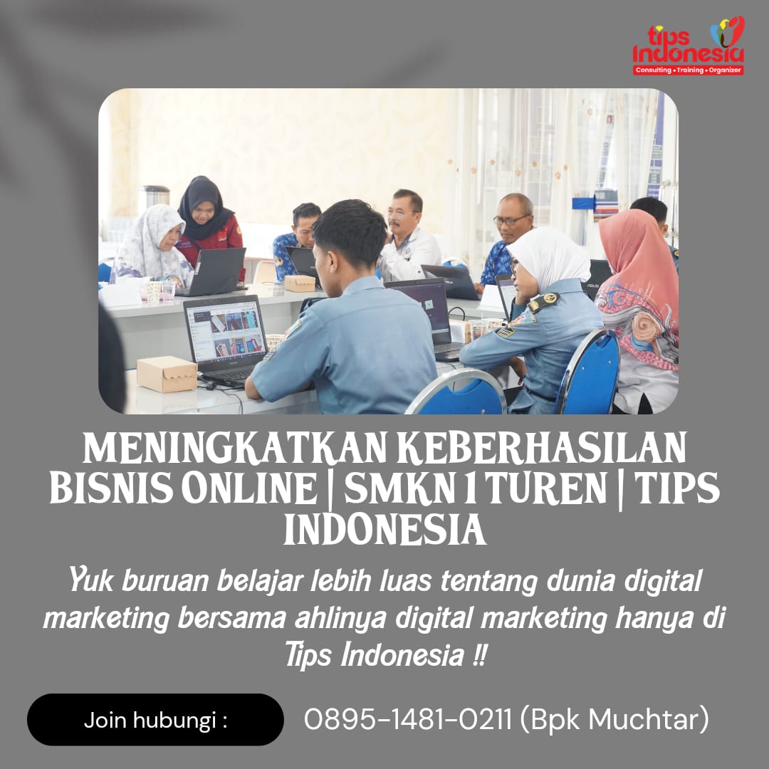 KURSUS DIGITAL MARKETING DALAM MENGOPTIMALKAN STRATEGI PEMASARAN | TIPS INDONESIA | 0878-1481-0211