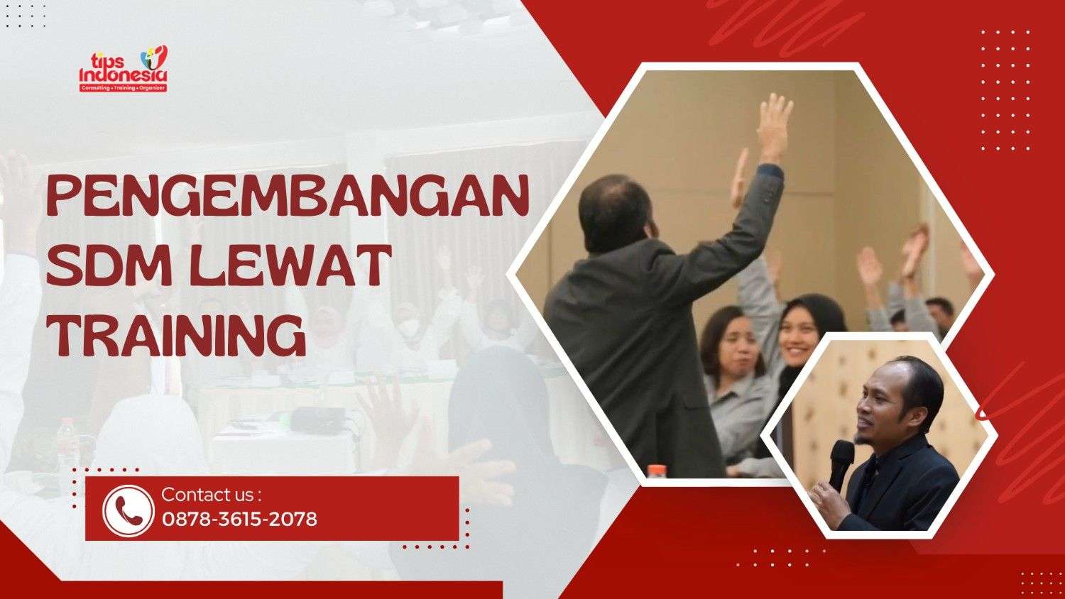PENGEMBANGAN SDM LEWAT TRAINING | TIPS INDONESIA | 0878-3615-2078