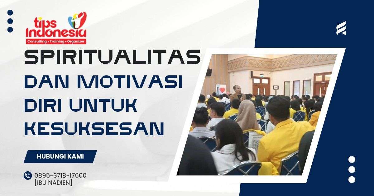 SPIRITUALISTAS DAN MOTIVASI DIRI UNTUK KESUKSESAN | TIPS INDONESIA | 0895-3718-17600