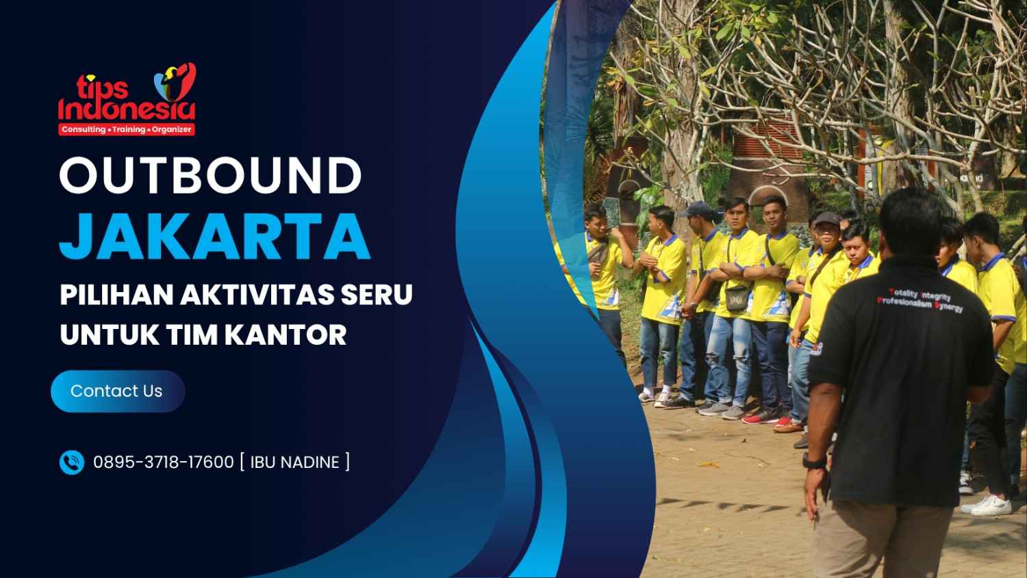 OUTBOUND JAKARTA PILIHAN AKTIVITAS SERU UNTUK TIM KANTOR | TIPS NDONESIA | 0895-3718-17600