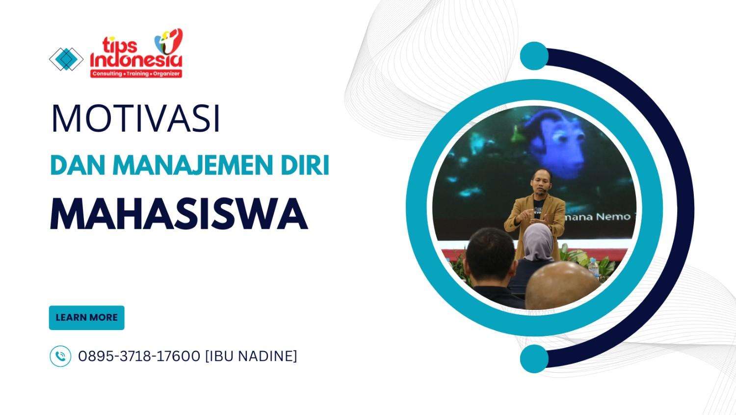 MOTIVASI DAN MANAJEMEN DIRI MAHASISWA | TIPS INDONESIA | 0895-3718-17600
