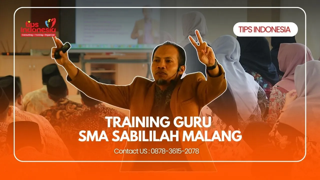 PELATIHAN GURU SMA ISLAM MALANG OLEH TIPS INDONESIA | 0858-4027-8033