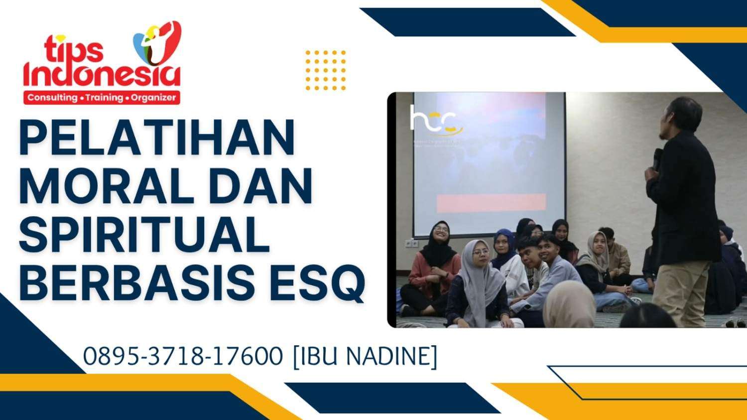PELATIHAN MORAL DAN SPIRITUAL BERBASIS ESQ | TIPS INDONESIA | 0895-3718-17600