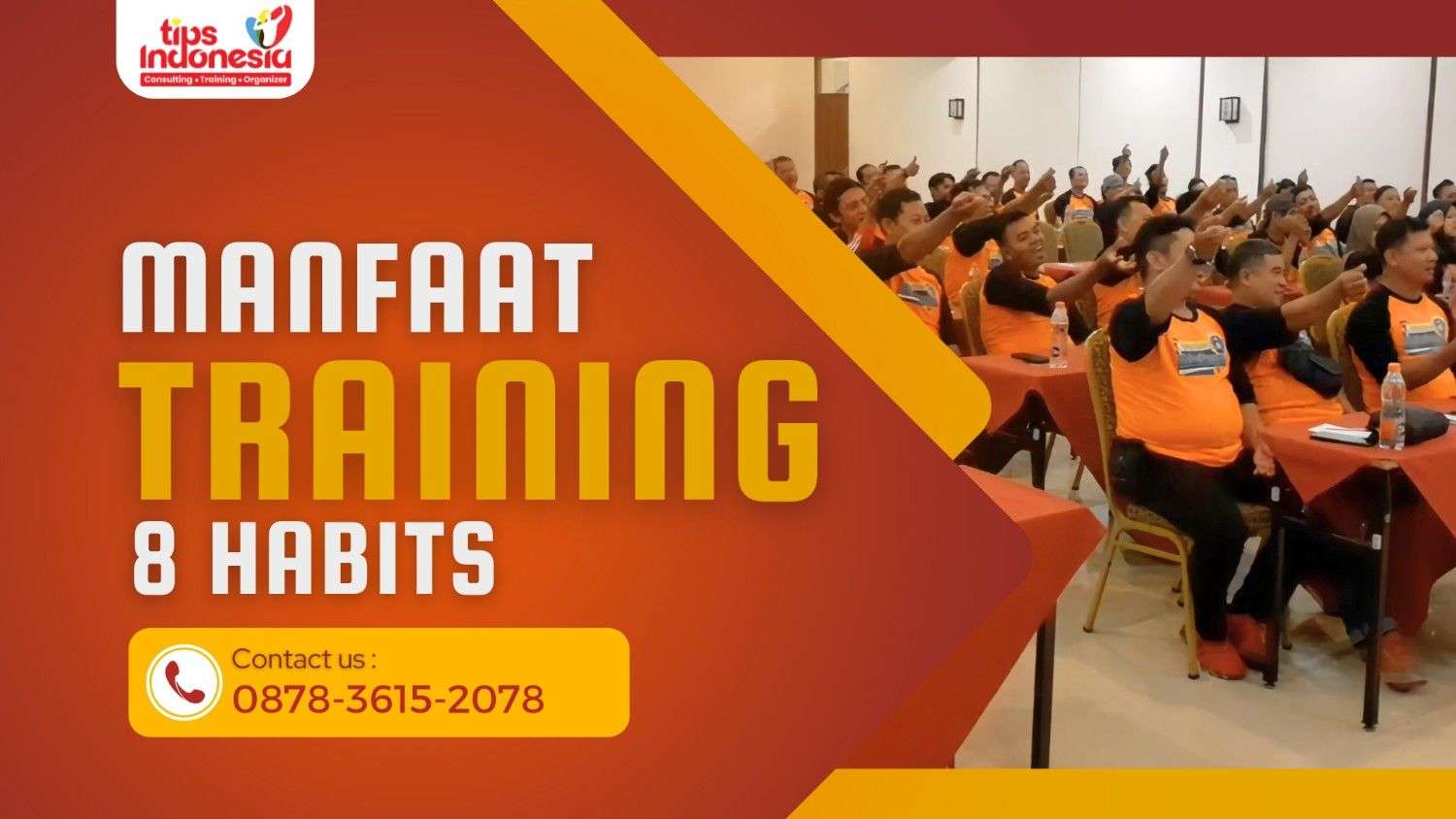 MANFAAT TRAINING 8 HABITS | TIPS INDONESIA | 0878-3615-2078