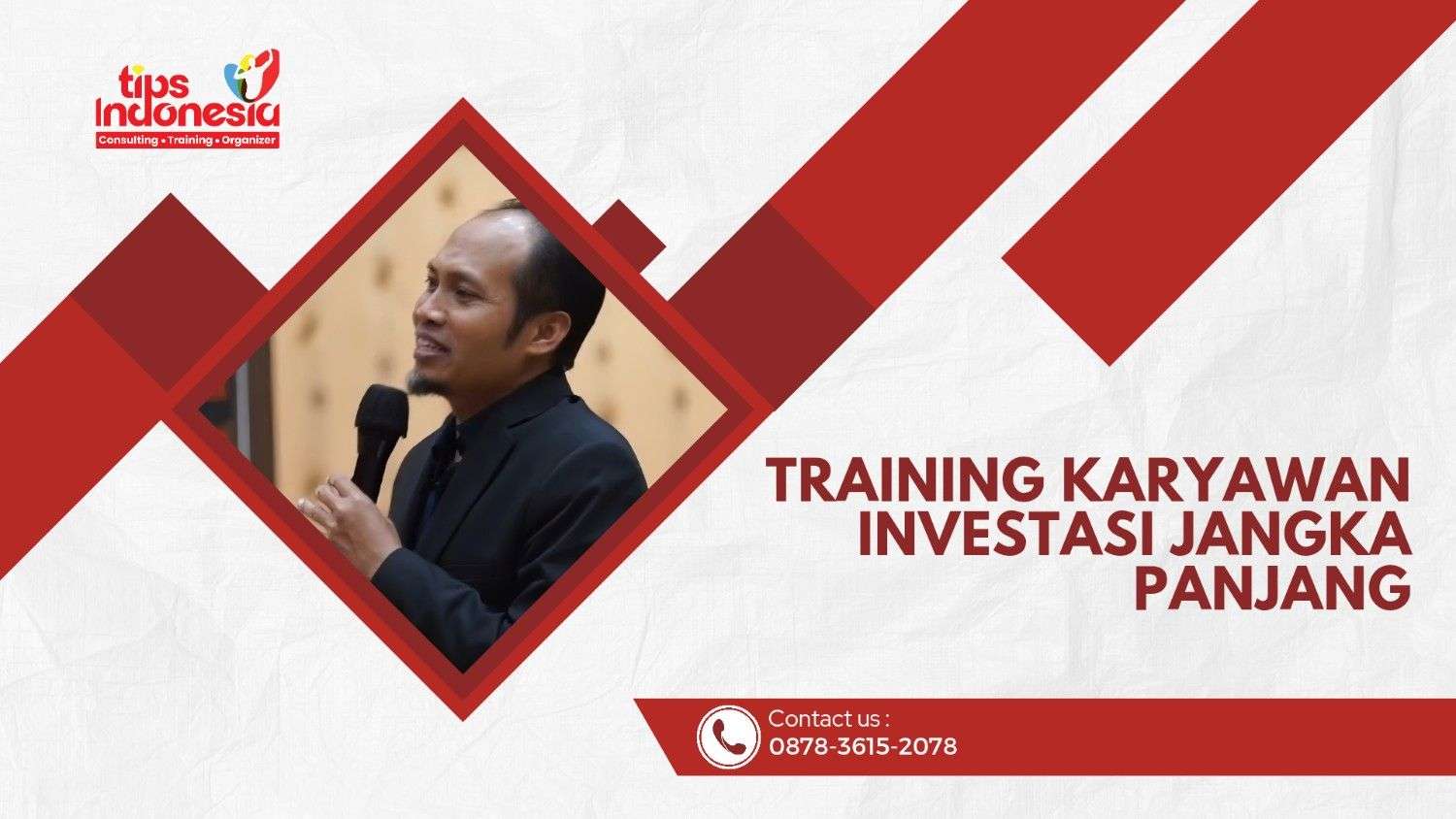 TRAINING KARYAWAN INVESTASI JANGKA PANJANG | TIPS INDONESIA | 0878-3615-2078