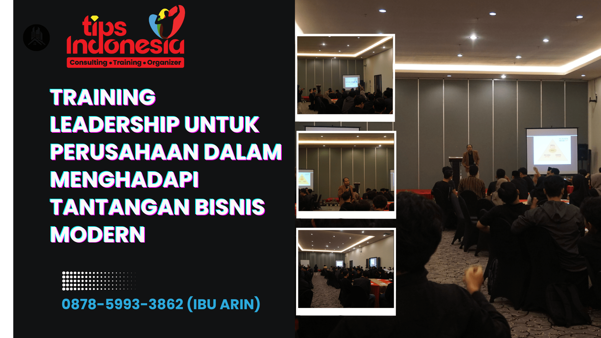 TRAINING LEADERSHIP UNTUK PERUSAHAAN DALAM MENGHADAPI TANTANGAN BISNIS MODERN | TIPS INDONESIA | 0878-5993-3862
