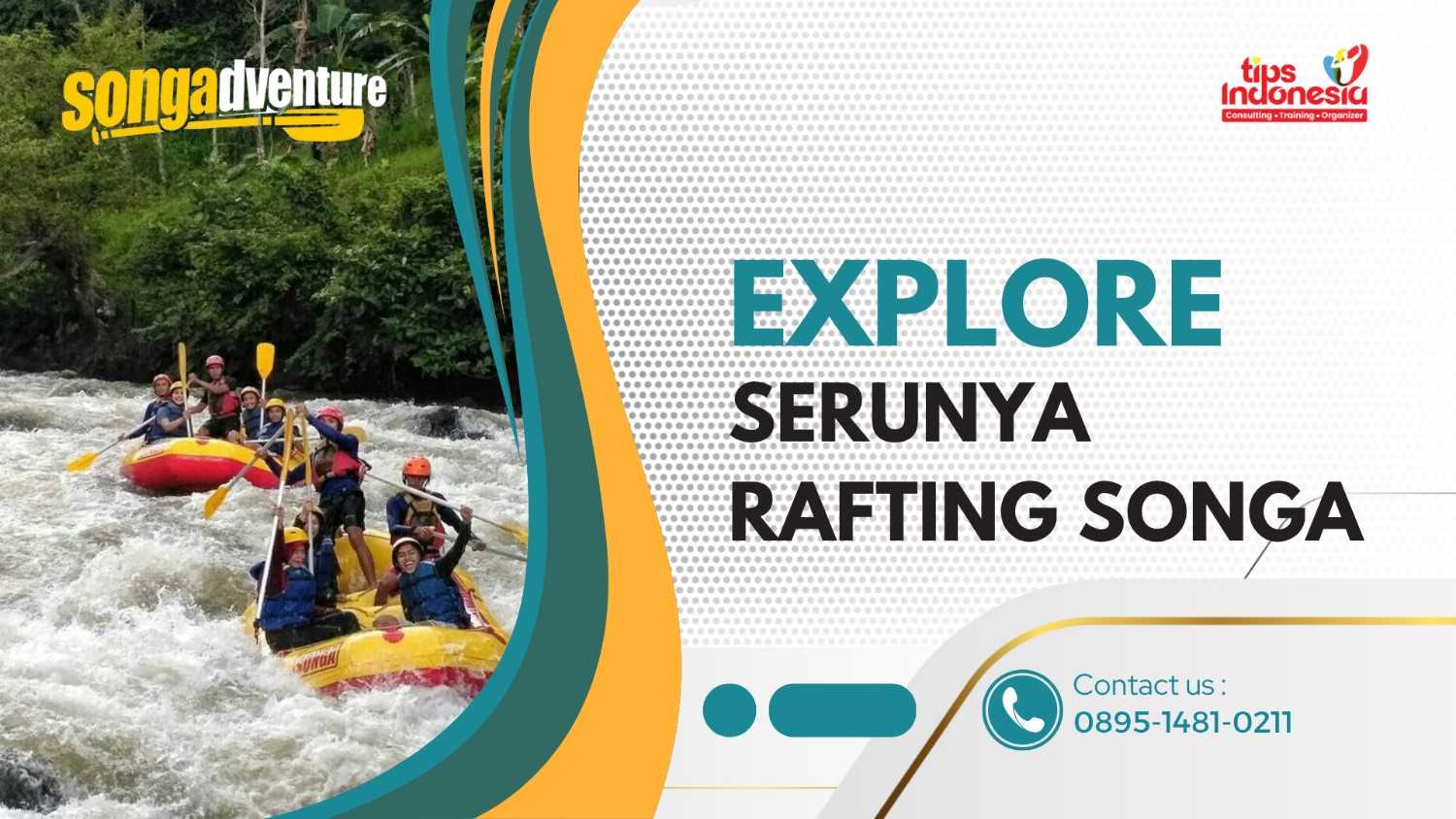 EXPLORE SERUNYA RAFTING SONGA | RAFTING SONGA | 0895-1481-0211