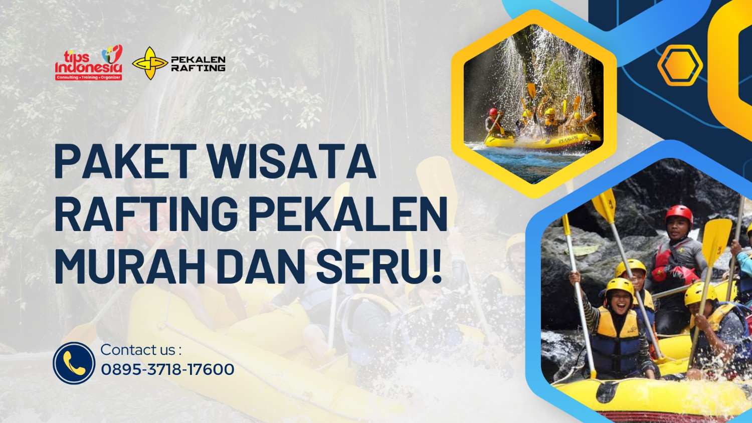 PAKET WISATA RAFTING PEKALEN MURAH DAN SERU | RAFTING PEKALEN | 0895-3718-17600