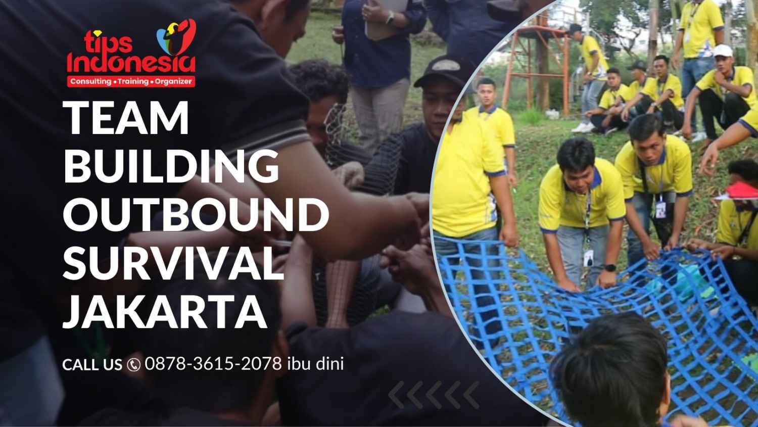 TEAM BUILDING OUTBOUND SURVIVAL JAKARTA | TIPS INDONESIA | 0878-3615-2078