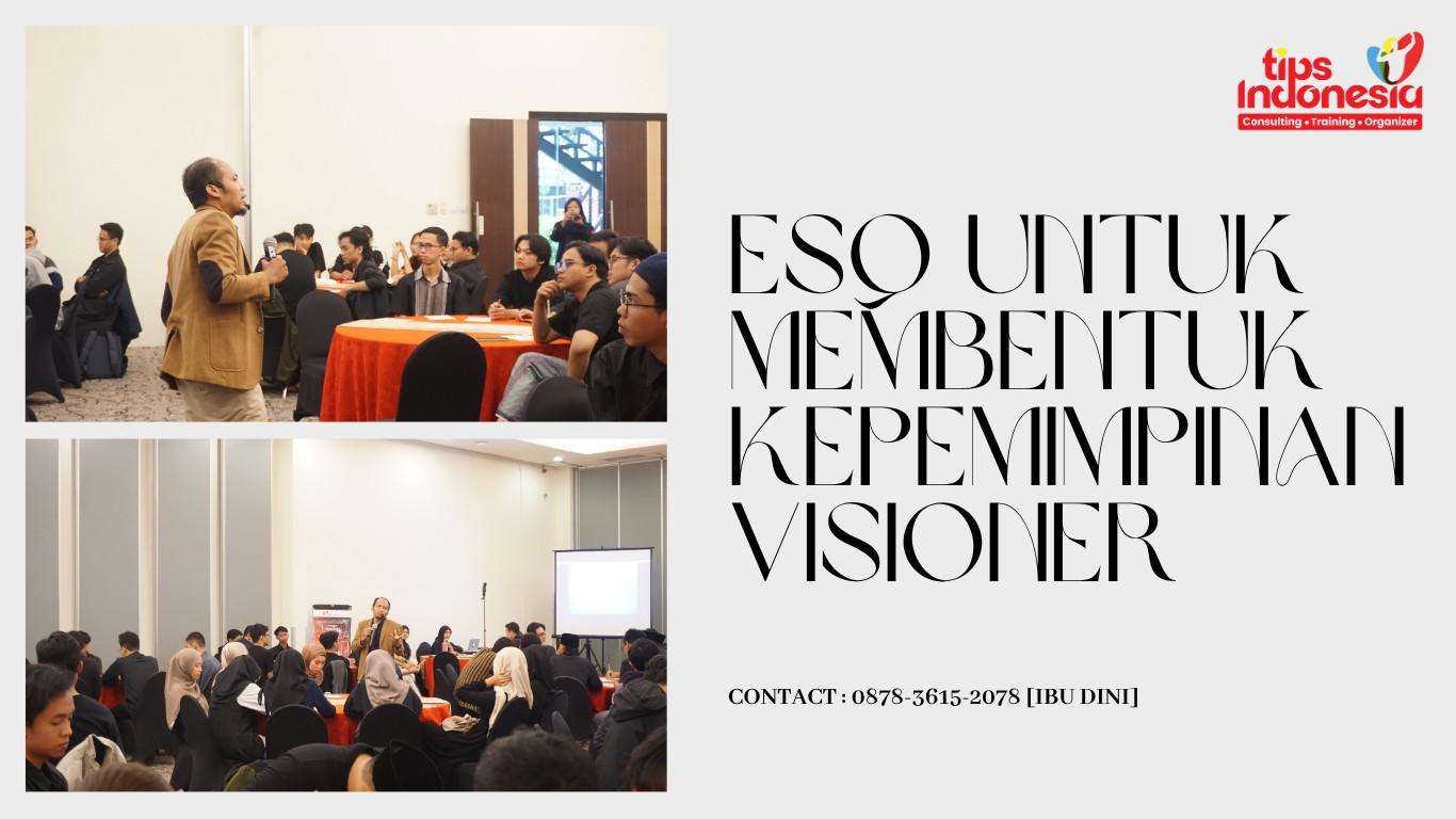 ESQ UNTUK MEMBENTUK KEPEMIMPINAN VISIONER | TIPS INDONESIA | 0878-3615-2078