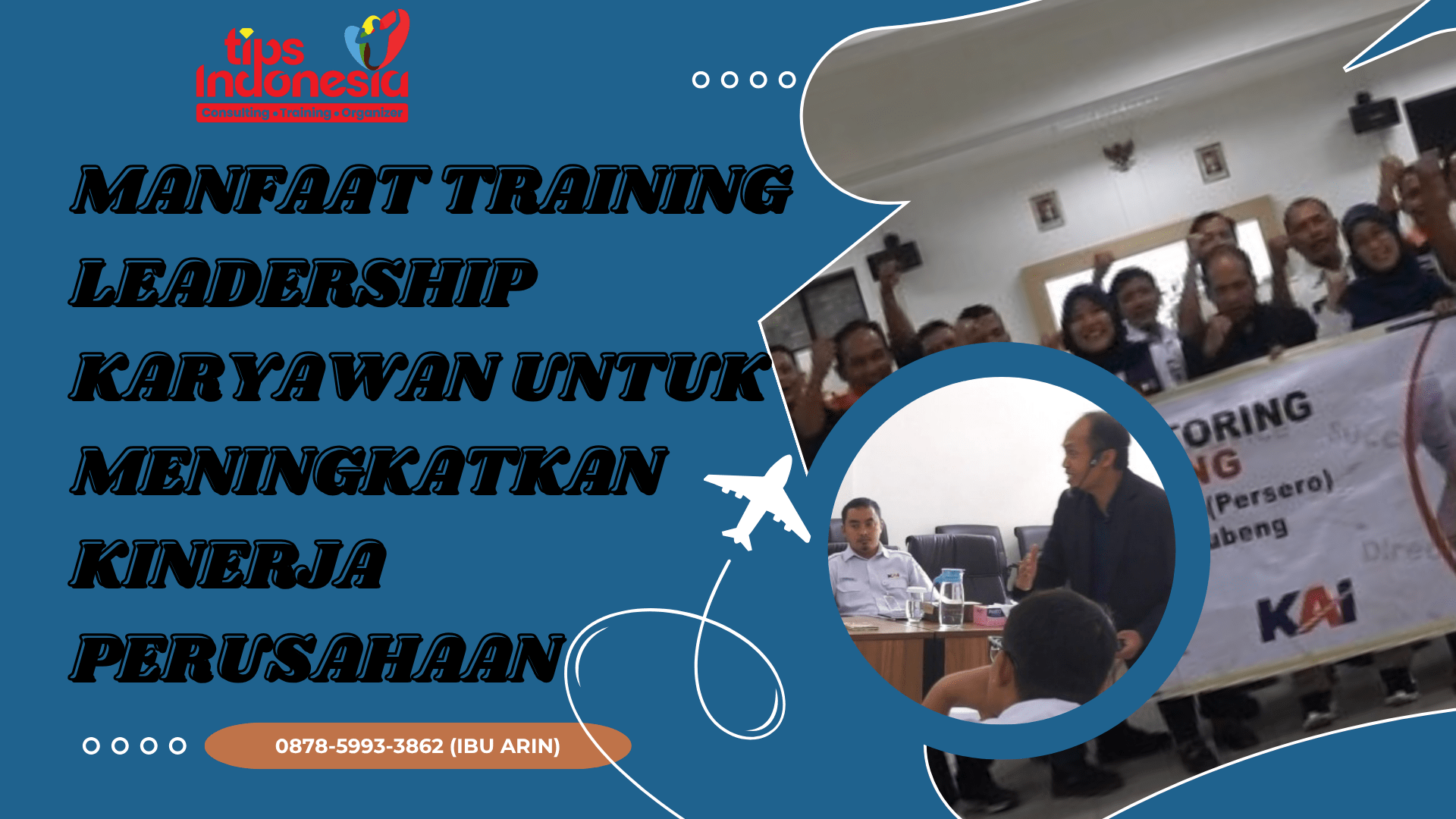 MANFAAT TRAINING LEADERSHIP KARYAWAN UNTUK MENINGKATKAN KINERJA PERUSAHAAN | TIPS INDONESIA | 0878-5993-3862
