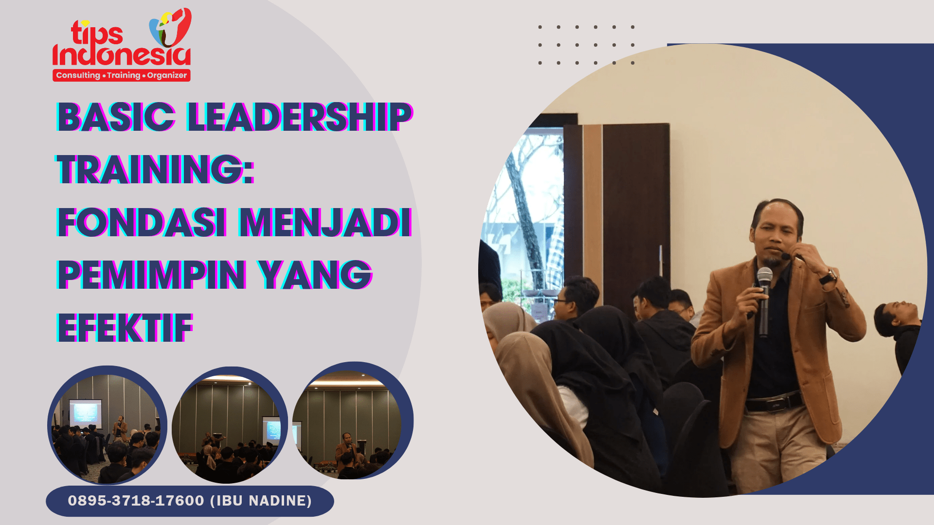 BASIC LEADERSHIP TRAINING: FONDASI MENJADI PEMIMPIN YANG EFEKTIF | TIPS INDONESIA | 0895-3718-17600