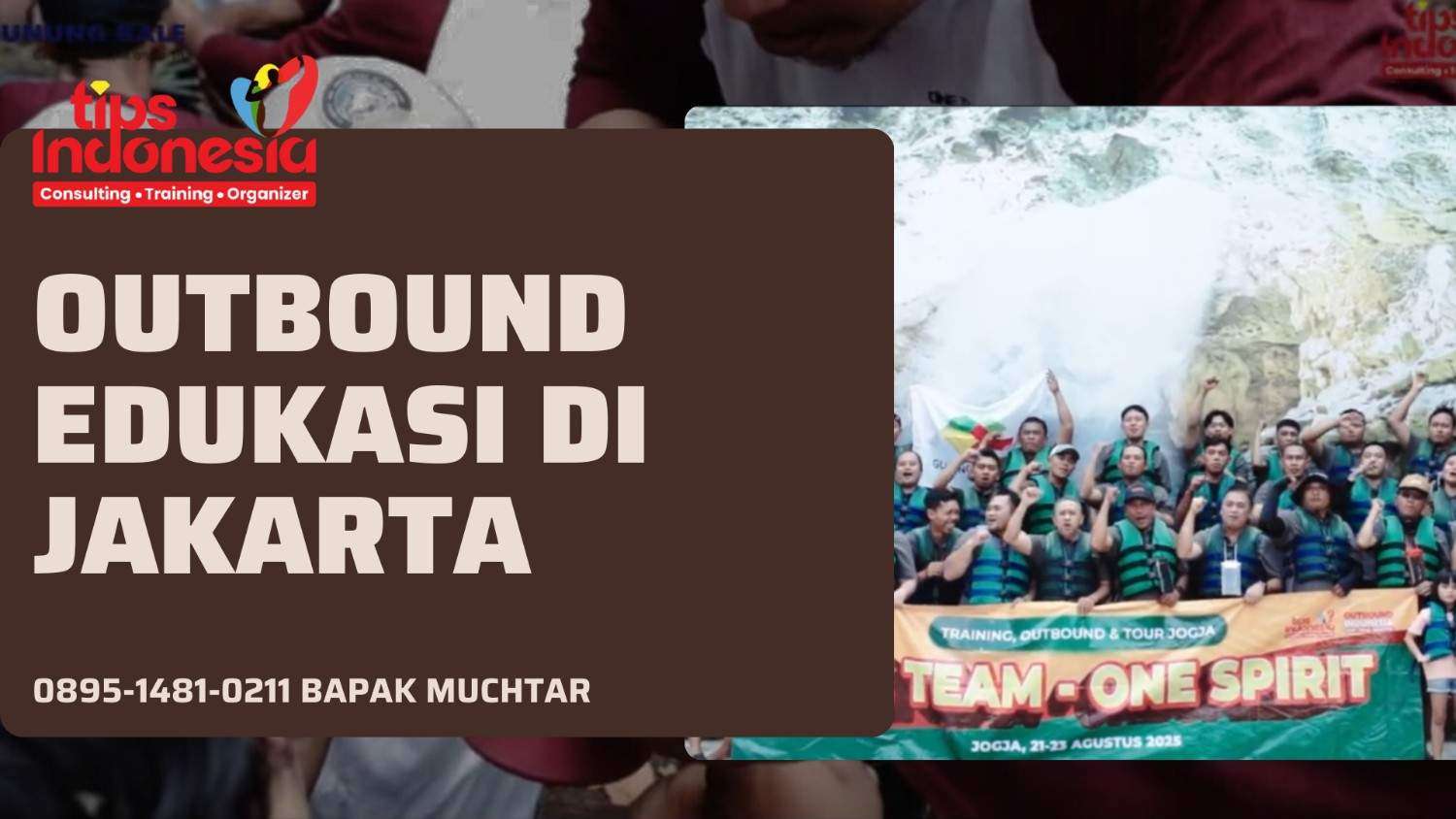OUTBOUND EDUKASI DI JAKARTA | TIPS INDONESIA | 0895-1481-0211