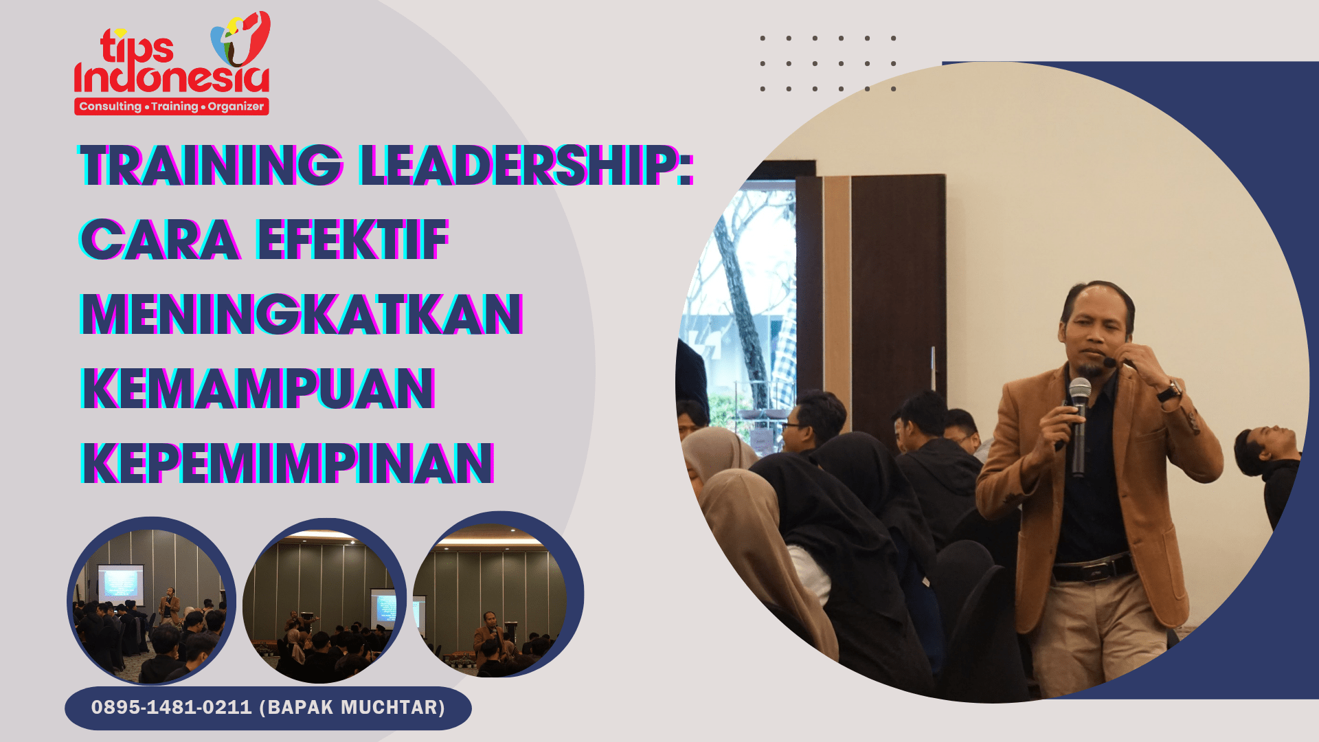 TRAINING LEADERSHIP: CARA EFEKTIF MENINGKATKAN KEMAMPUAN KEPEMIMPINAN | TIPS INDONESIA | 0895-1481-0211