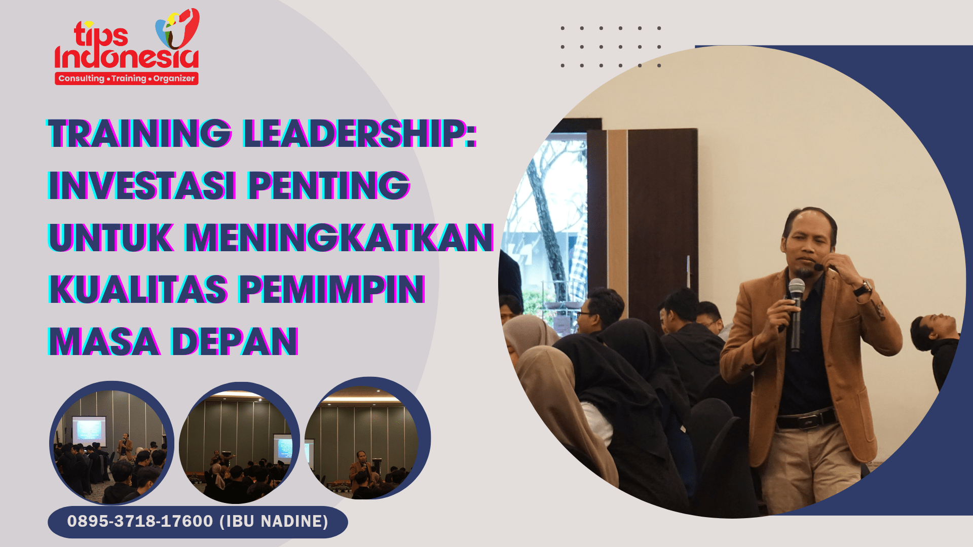 TRAINING LEADERSHIP: INVESTASI PENTING UNTUK MENINGKATKAN KUALITAS PEMIMPIN MASA DEPAN | TIPS INDONESIA | 0895-3718-17600