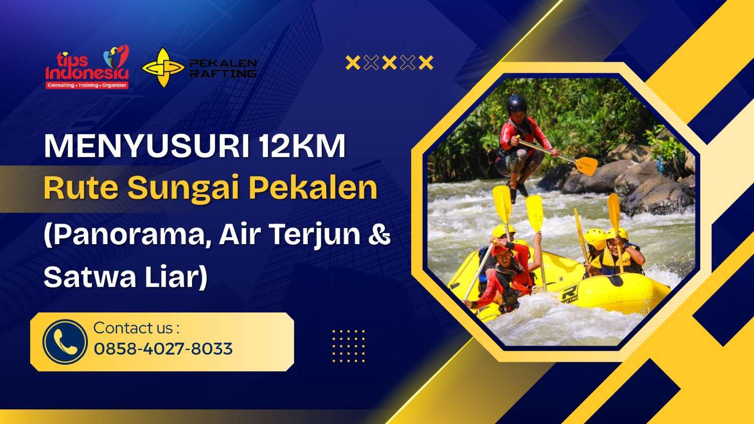 MENYUSURI 12 KM RUTE RAFTING SUNGAI PEKALEN : PANORAMA AIR TERJUN, GUA KELELAWAR, DAN SATWA LIAR | RAFTING PEKALEN | 0858-4027-8033