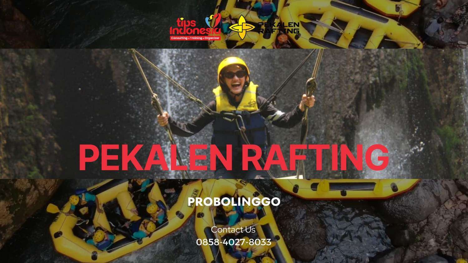 PEKALEN RAFTING PROBOLINGGO : WISATA ARUNG JERAM SERU DI TENGAH ALAM JAWA TIMUR | RAFTING PEKALEN | 0858-4027-8033