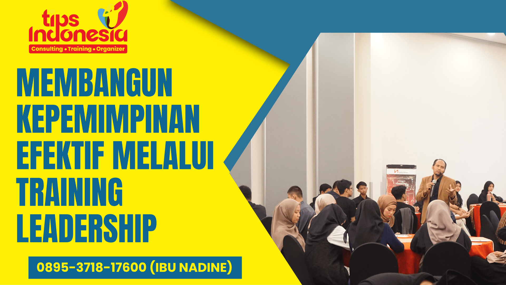 MEMBANGUN KEPEMIMPINAN EFEKTIF MELALUI TRAINING LEADERSHIP | TIPS INDONESIA | 0895-3718-17600