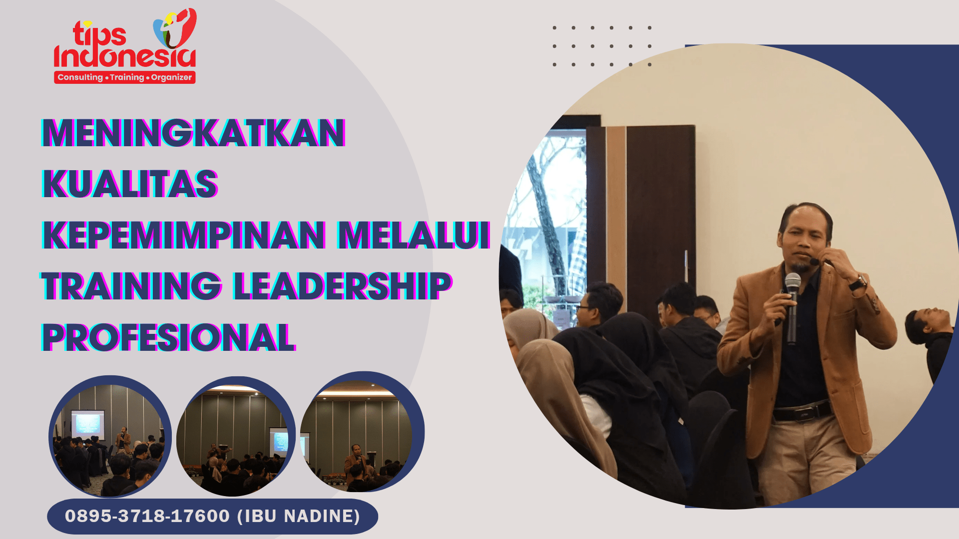 MENINGKATKAN KUALITAS KEPEMIMPINAN MELALUI TRAINING LEADERSHIP PROFESIONAL | TIPS INDONESIA | 0895-3718-17600