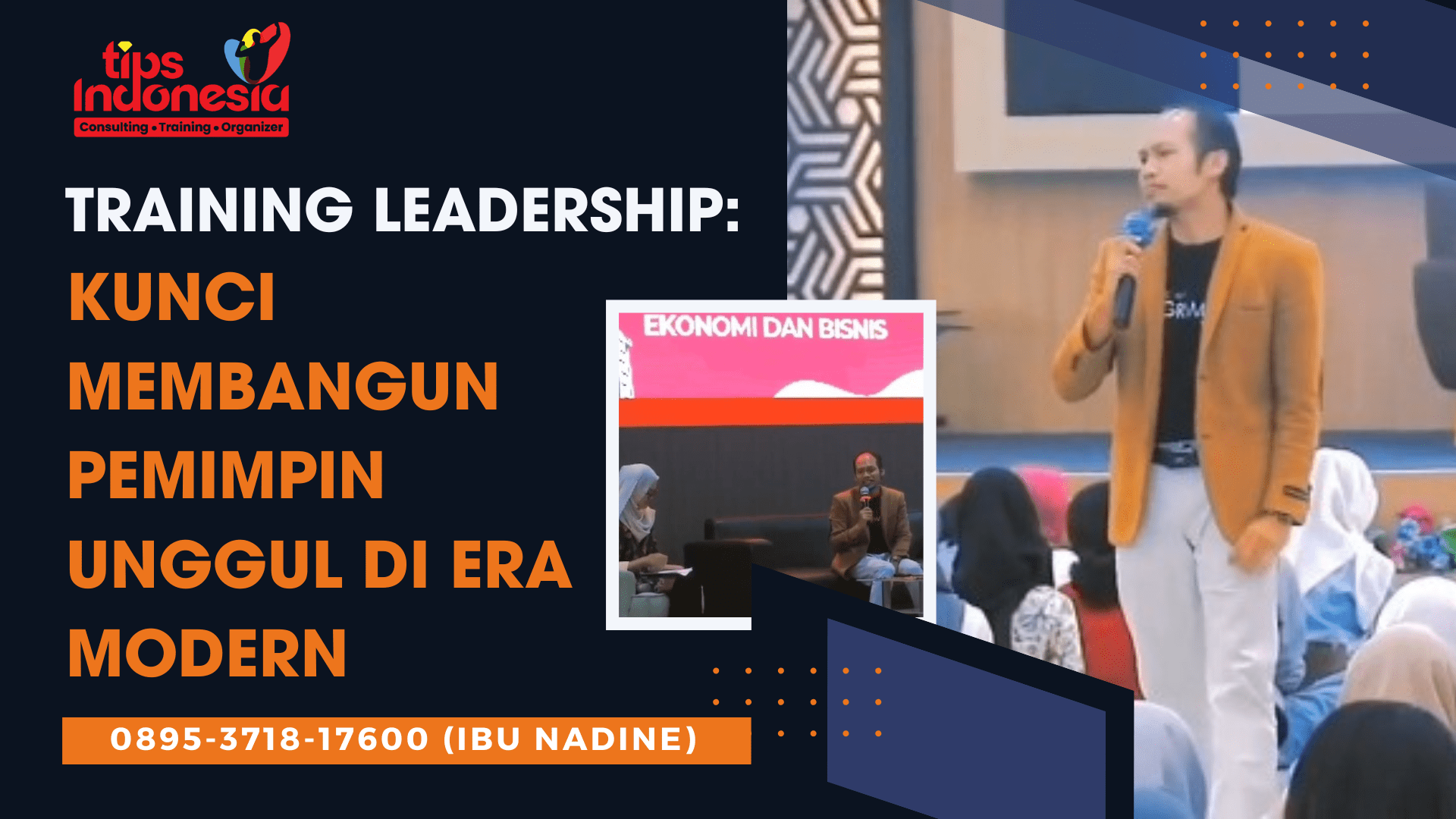 TRAINING LEADERSHIP: KUNCI MEMBANGUN PEMIMPIN UNGGUL DI ERA MODERN | TIPS INDONESIA | 0895-3718-17600