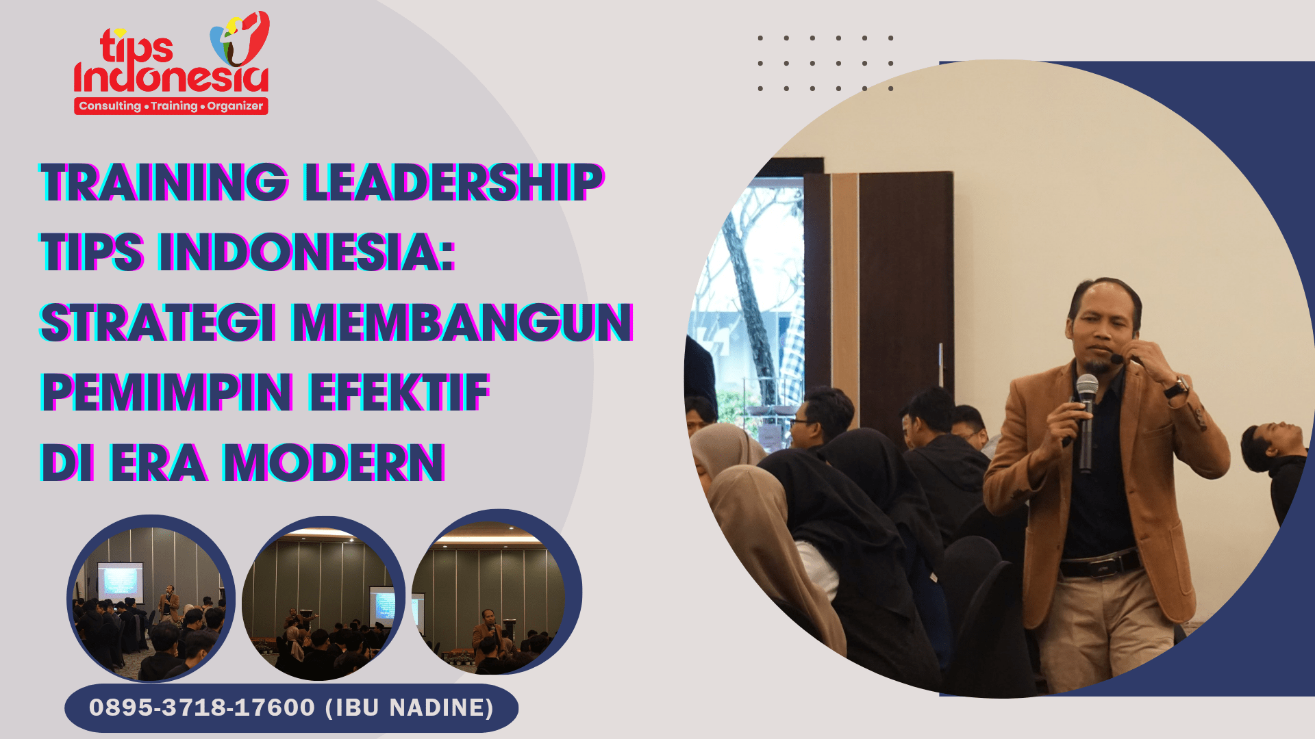 TRAINING LEADERSHIP TIPS INDONESIA: STRATEGI MEMBANGUN PEMIMPIN EFEKTIF DI ERA MODERN | TIPS INDONESIA | 0895-3718-17600