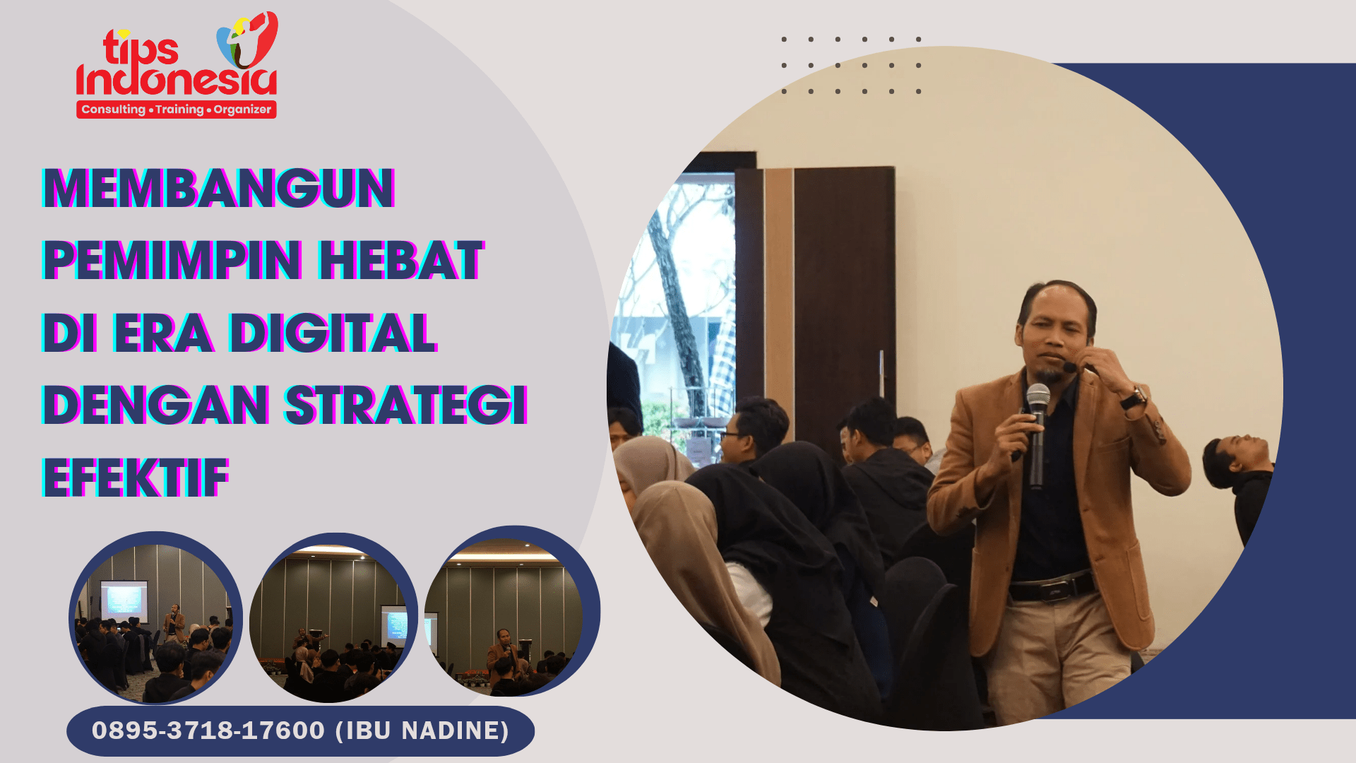 MEMBANGUN PEMIMPIN HEBAT DI ERA DIGITAL DENGAN STRATEGI EFEKTIF | TIPS INDONESIA | 0895-3718-17600