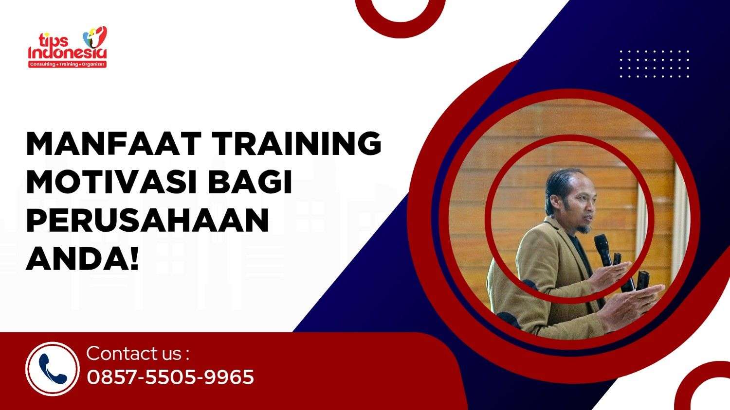 MANFAAT TRAINING MOTIVASI BAGI PERUSAHAAN ANDA | TIPS INDONESIA | 0857-5505-9965