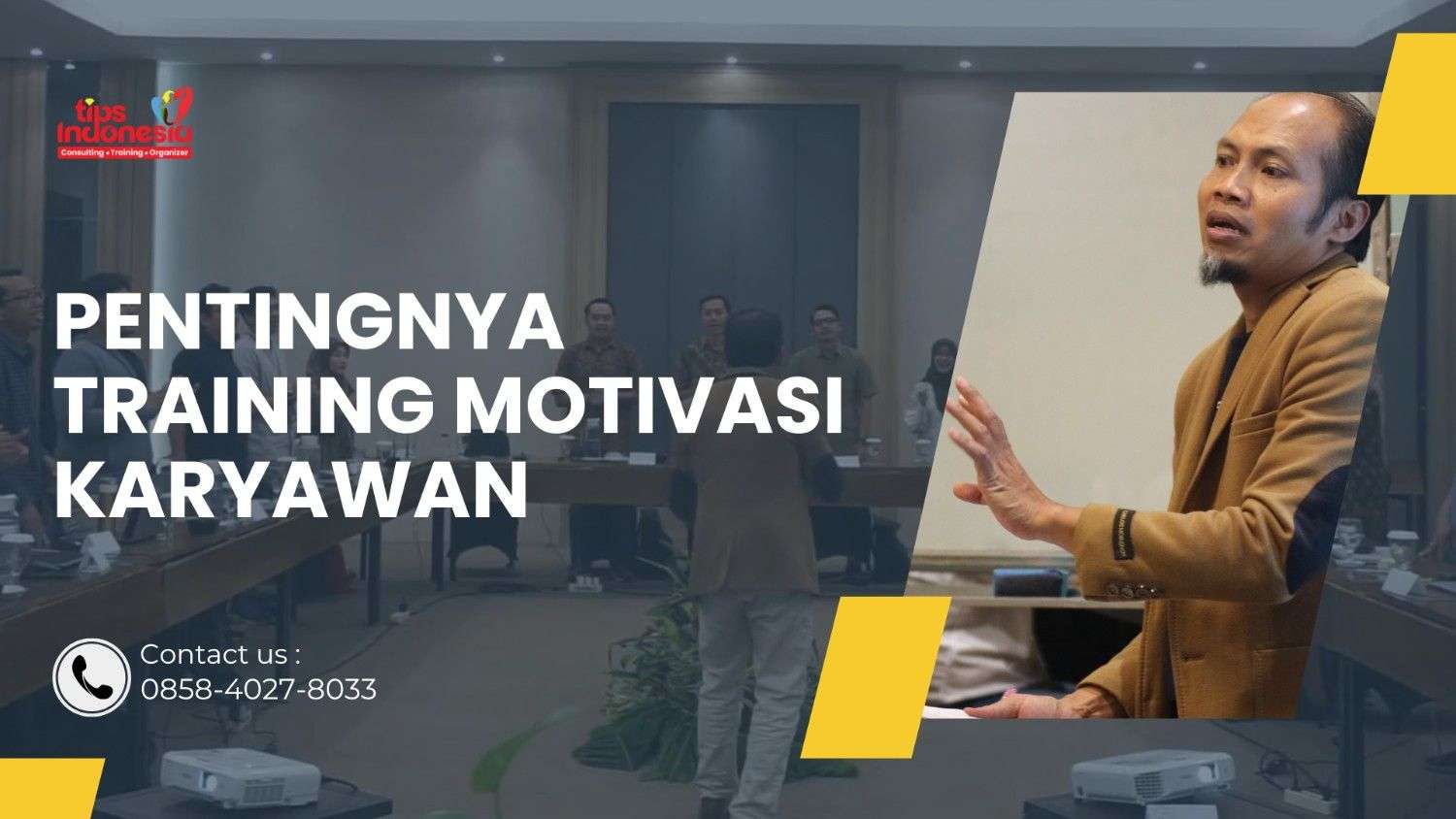 PENTINGNYA TRAINING MOTIVASI DI PERUSAHAAN UNTUK TINGKATKAN KINERJA KARYAWAN | TIPS INDONESIA | 0858-4027-8033