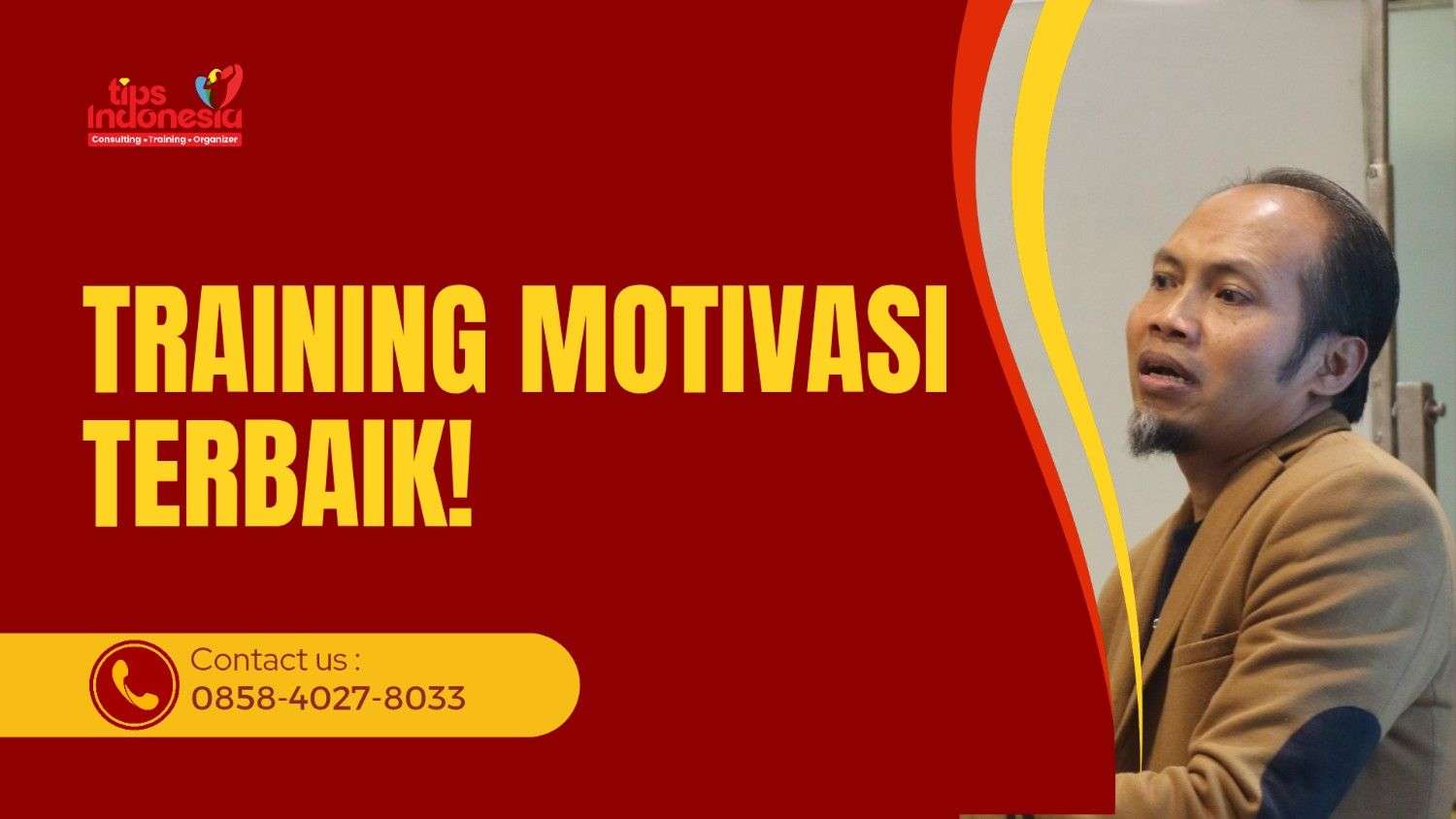 TRAINING MOTIVASI TERBAIK UNTUK MENINGKATKAN SEMANGAT KERJA | TIPS INDONESIA | 0858-4027-8033