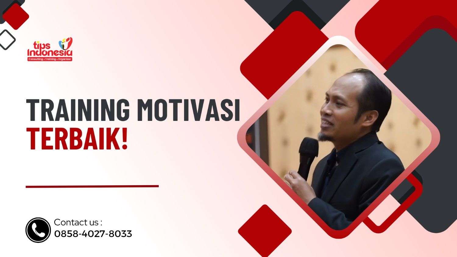 TRAINING MOTIVASI TERBAIK UNTUK MENINGKATKAN KINERJA TIM ANDA | TIPS INDONESIA | 0858-4027-8033