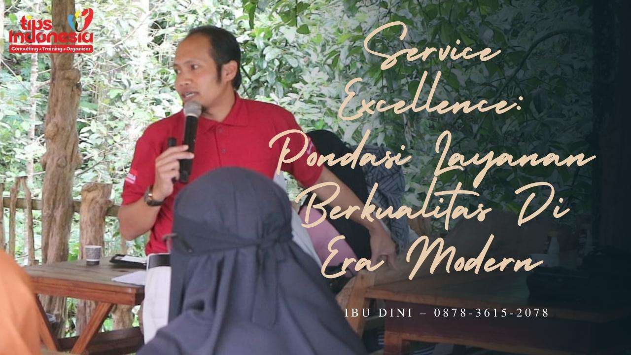 SERVICE EXCELLENCE: PONDASI LAYANAN BERKUALITAS DI ERA MODERN
