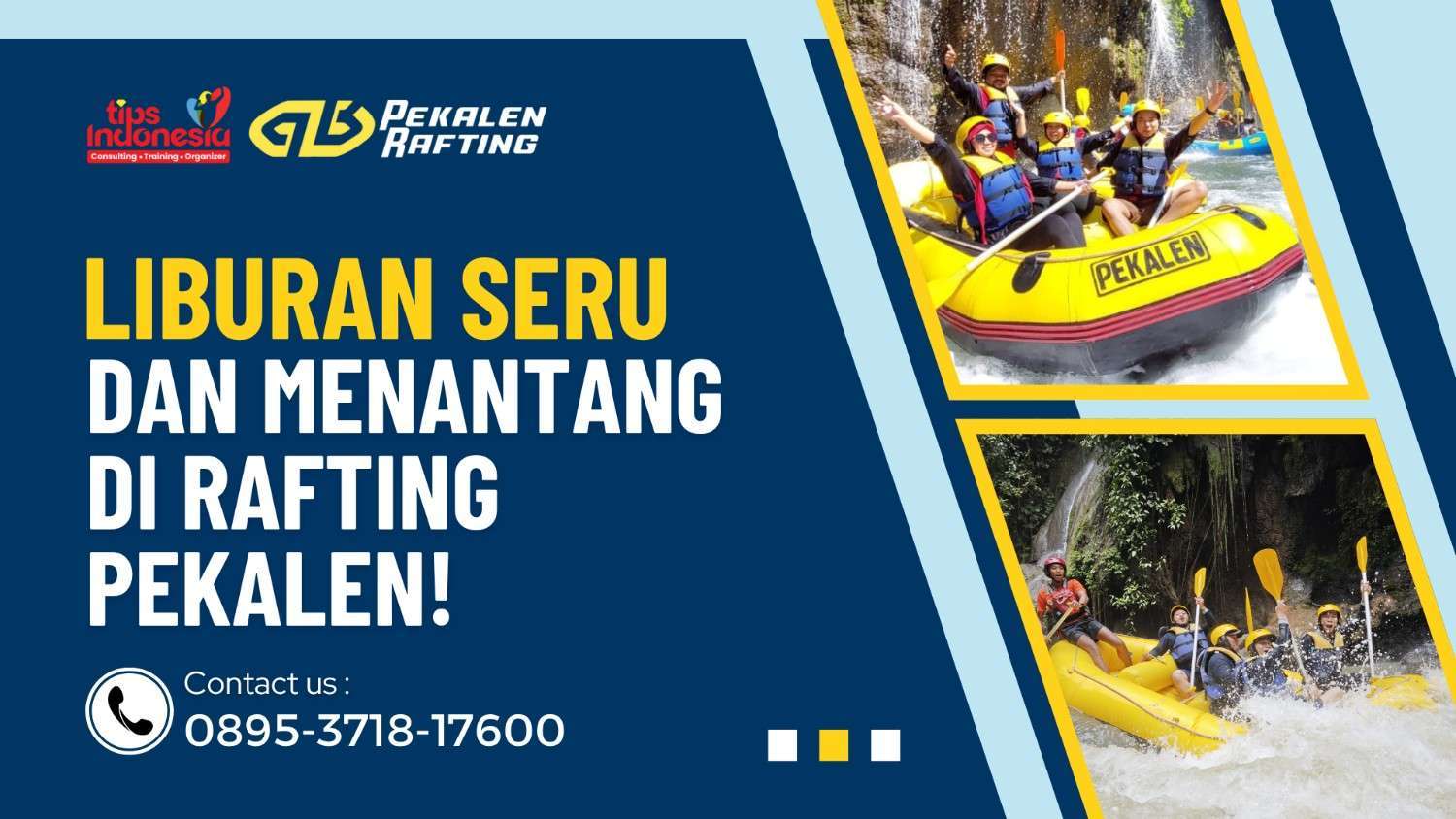 LIBURAN SERU DAN MENANTANG DI RAFTING PEKALEN | RAFTING PEKALEN | 0895-3718-17600