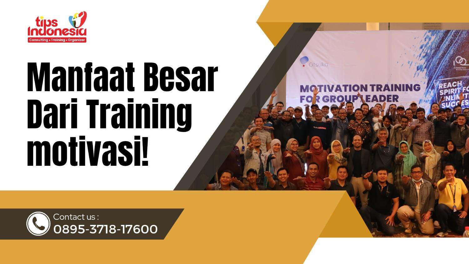 MANFAAT BESAR DARI TRAINING MOTIVASI | TIPS INDONESIA | 0895-3718-17600