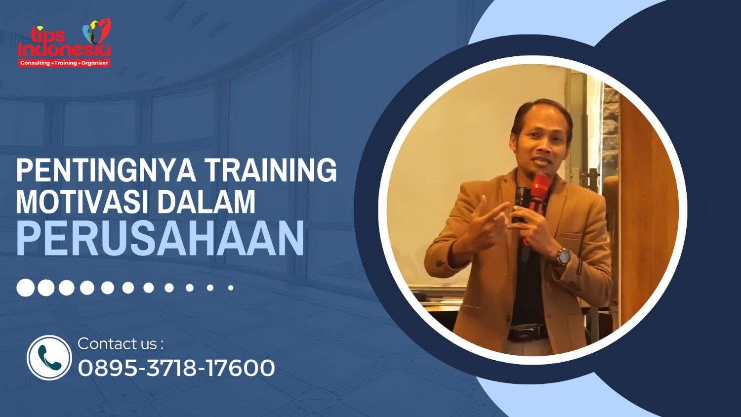 PENTINGNYA TRAINING MOTIVASI DALAM PERUSAHAAN | TIPS INDONESIA | 0895-3718-17600