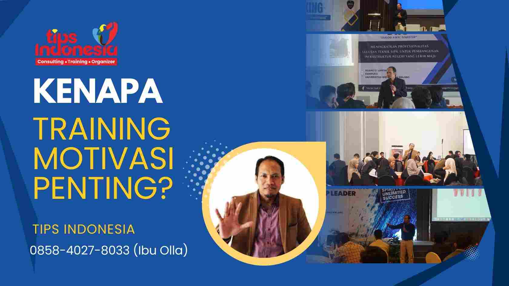 KENAPA TRAINING MOTIVASI PENTING?| TIPS INDONESIA | 0858-4027-8033