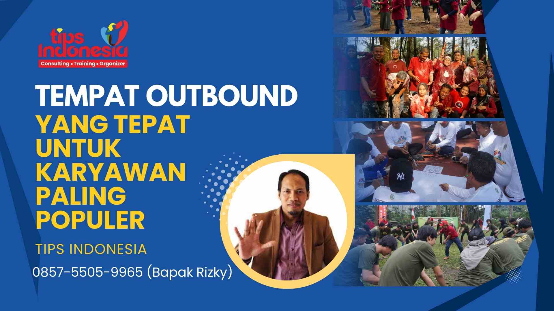 TEMPAT OUTBOUND YANG TEPAT UNTUK KARYAWAN | TIPS INDONESIA | 0858-4027-8033