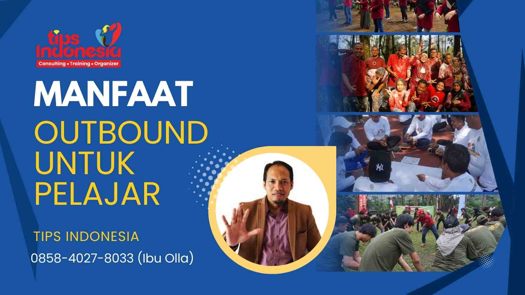 MANFAAT OUTBOUND UNTUK PELAJAR| TIPS INDONESIA | 0858-4027-8033