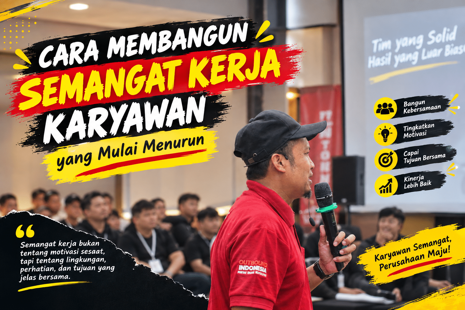 cara membangun semangat kerja karyawan yang mulai menurun